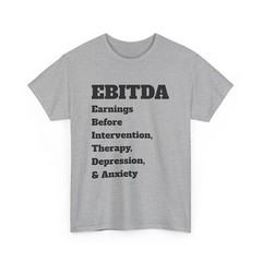 EBITDA Funny Accounting Cotton Tee, Sarcastic EBITDA Humor Shirt, CPA Stonks
