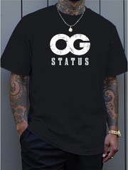OG Status Shirt Bold Graphic Streetwear T-Shirt S-5XL